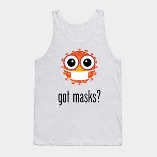 got masks? Tank Top